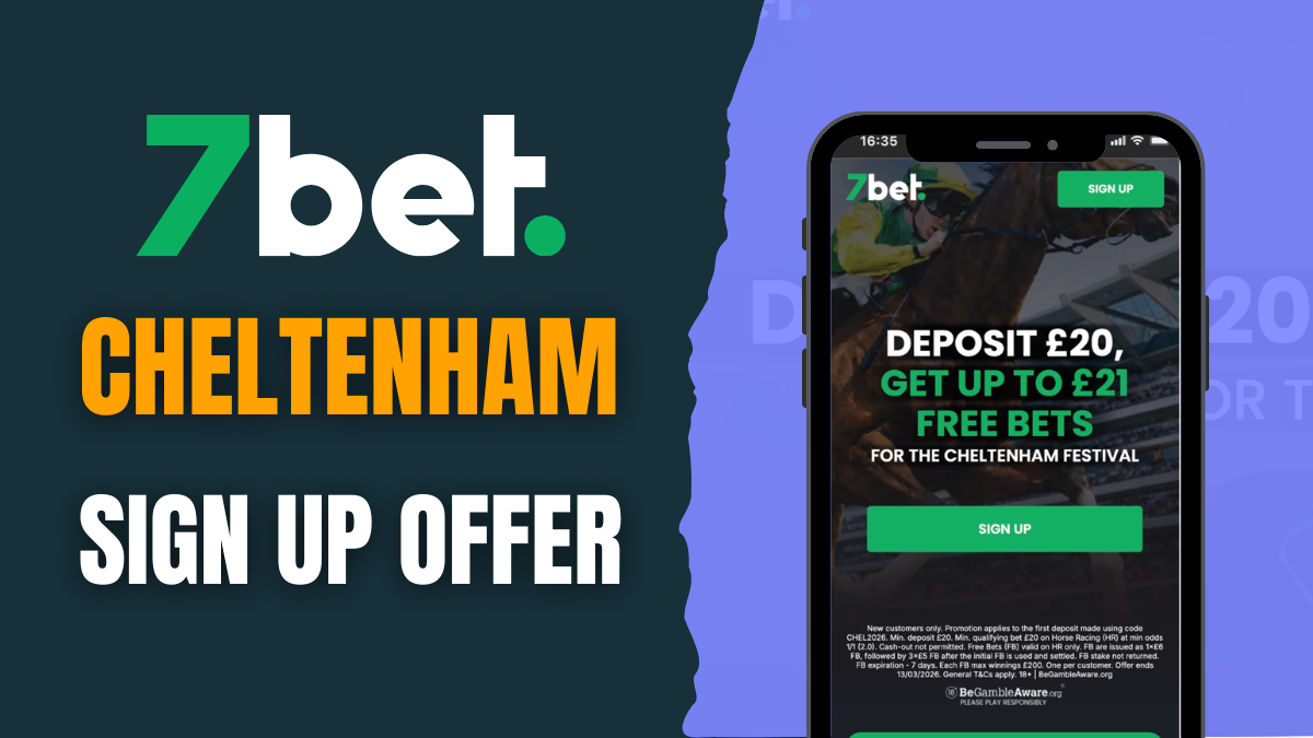 7bet cheltenham sign up offer