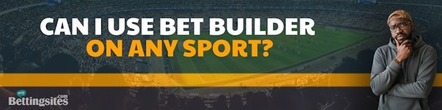 BET BUILDER ON SPORTS