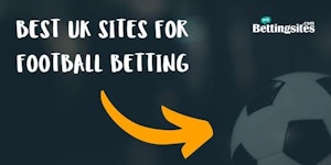 Best UK sites for football betting banner