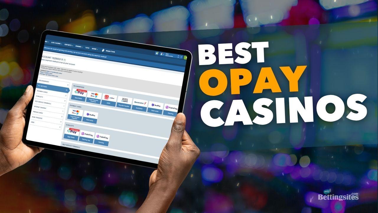 Best opay casinos