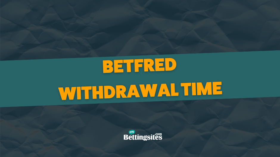 Betfred Withdrawal Time