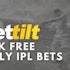 Get Daily RISK FREE BETS with the Bettilt IPL 2022 Bonus!