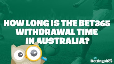Bet365 withdrawal time australia article