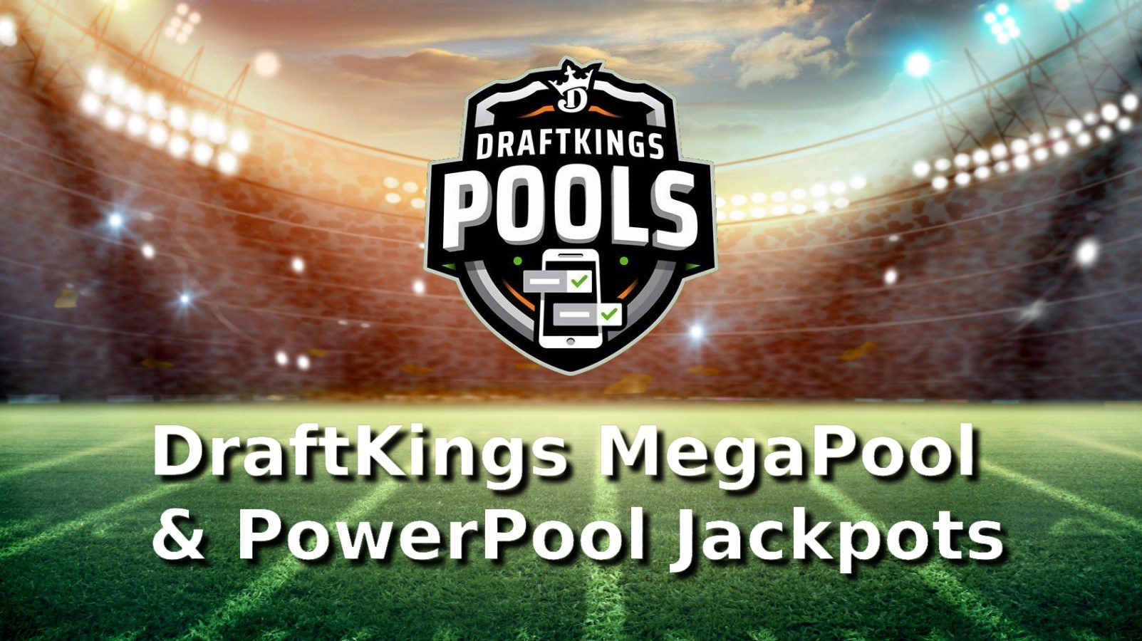 How do DraftKings MegaPool & PowerPool Jackpots work?