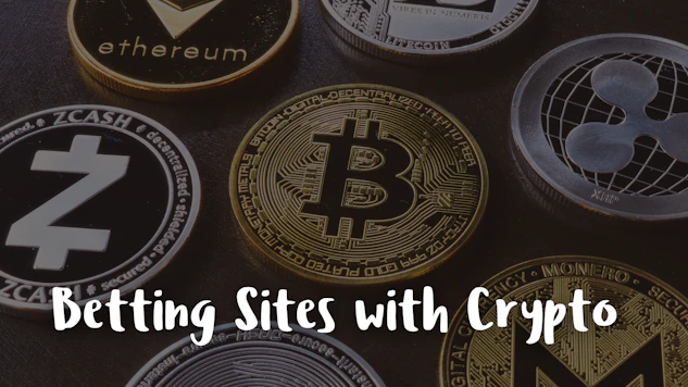 Betting Sites with Crypto