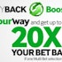 Get up to 20 times your stake back with Betway Money Back Boost!