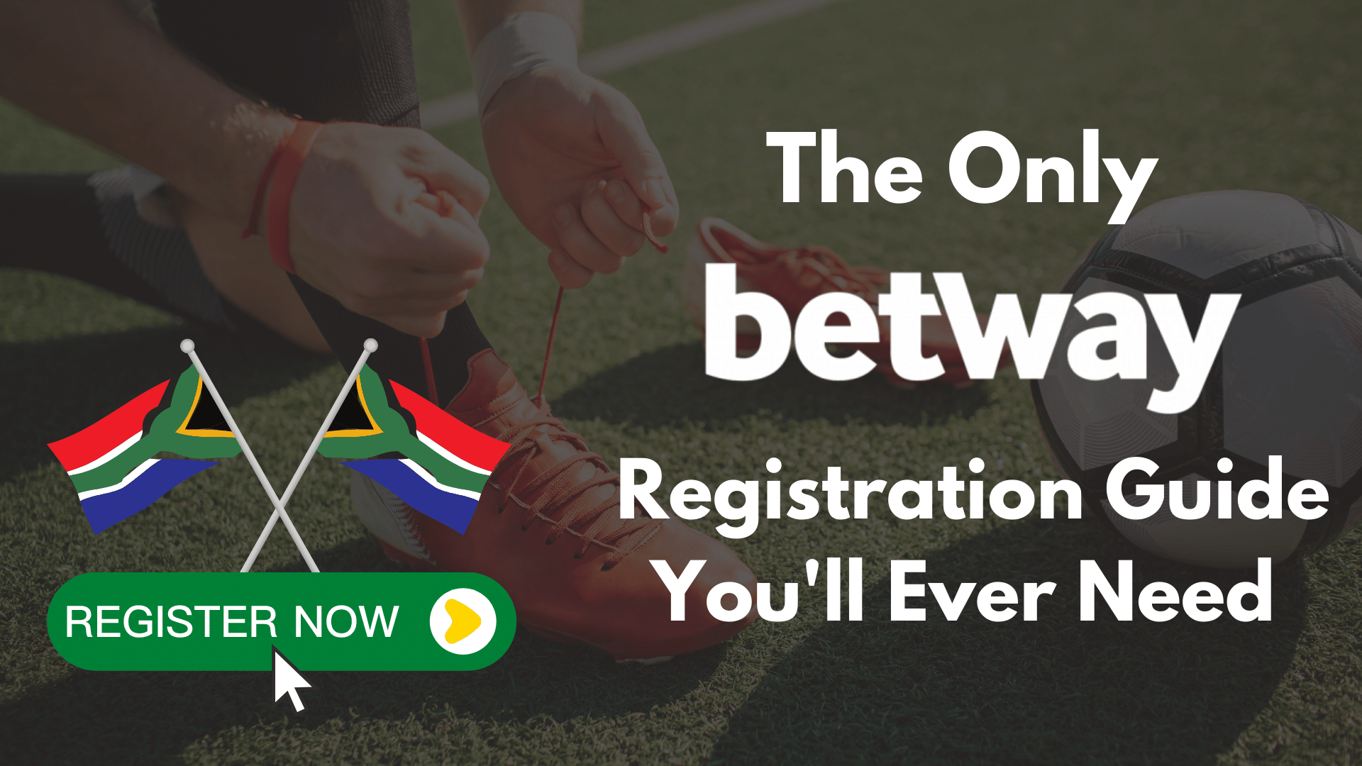 How to register with Betway - Sign Up in 4 Easy Steps!