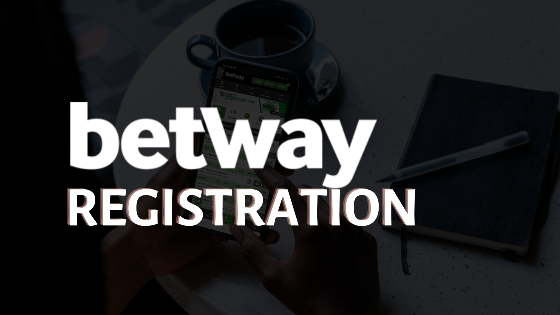 Betway Registration