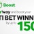 Earn a big bonus on your winnings with the Betway Win Boost!