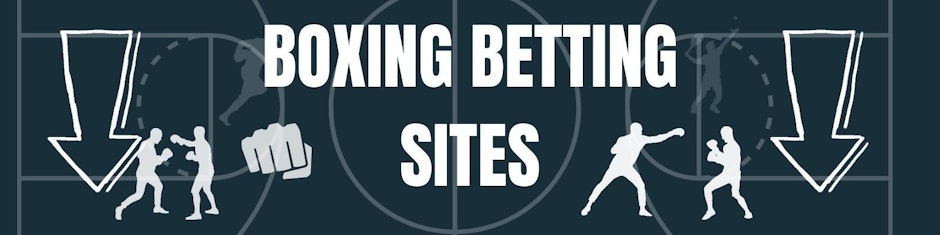 Boxing betting sites