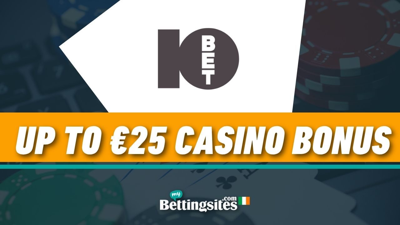 10bet Casino Sign Up Offer