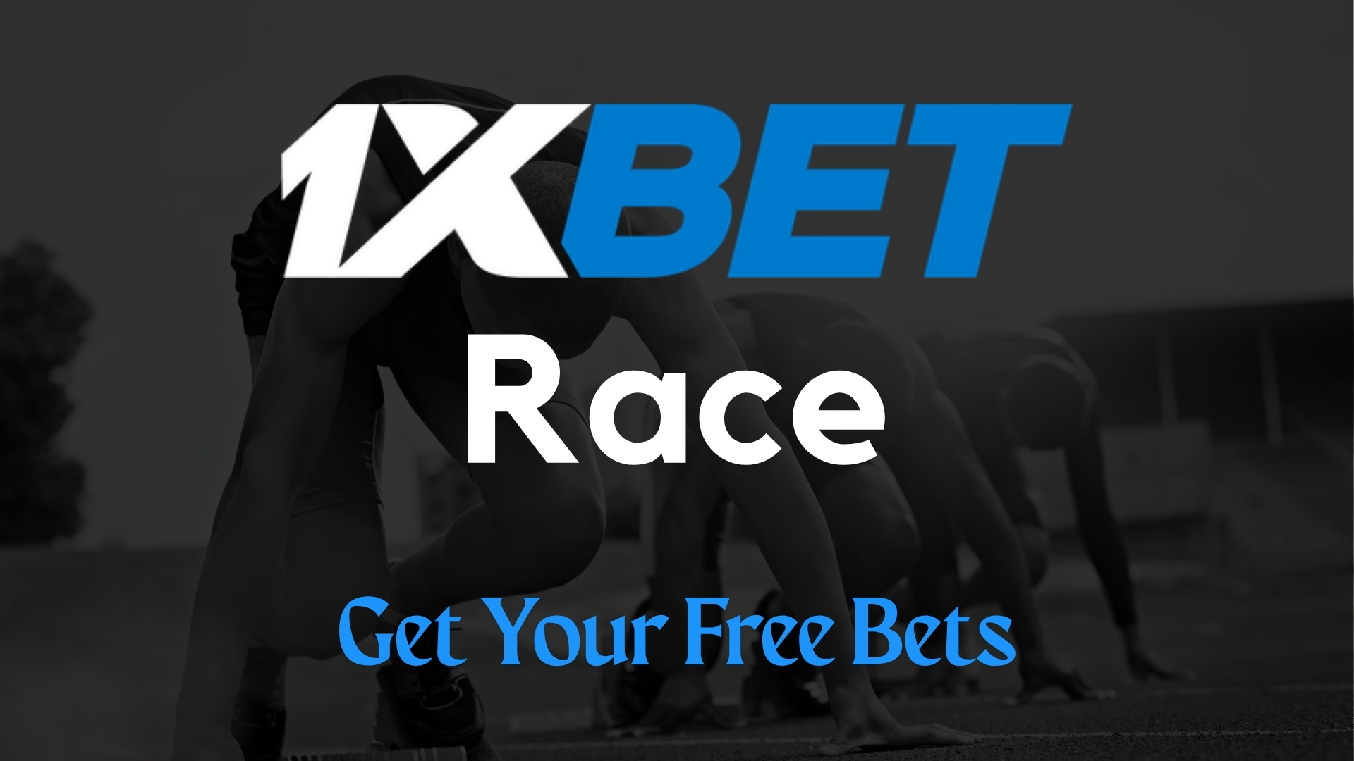 1x Bet Free Bets Race