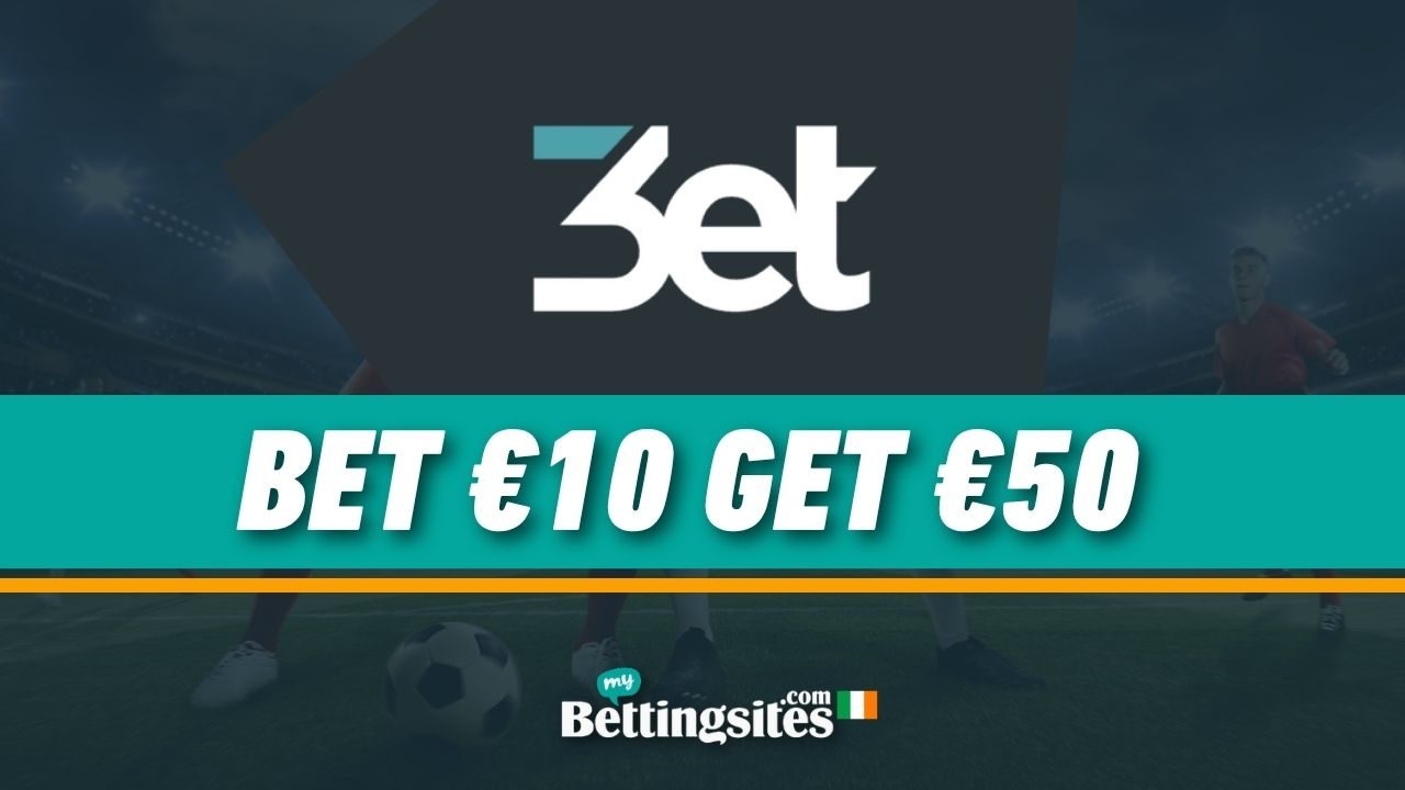 3et Sign Up Offer Bet 10 Get 50