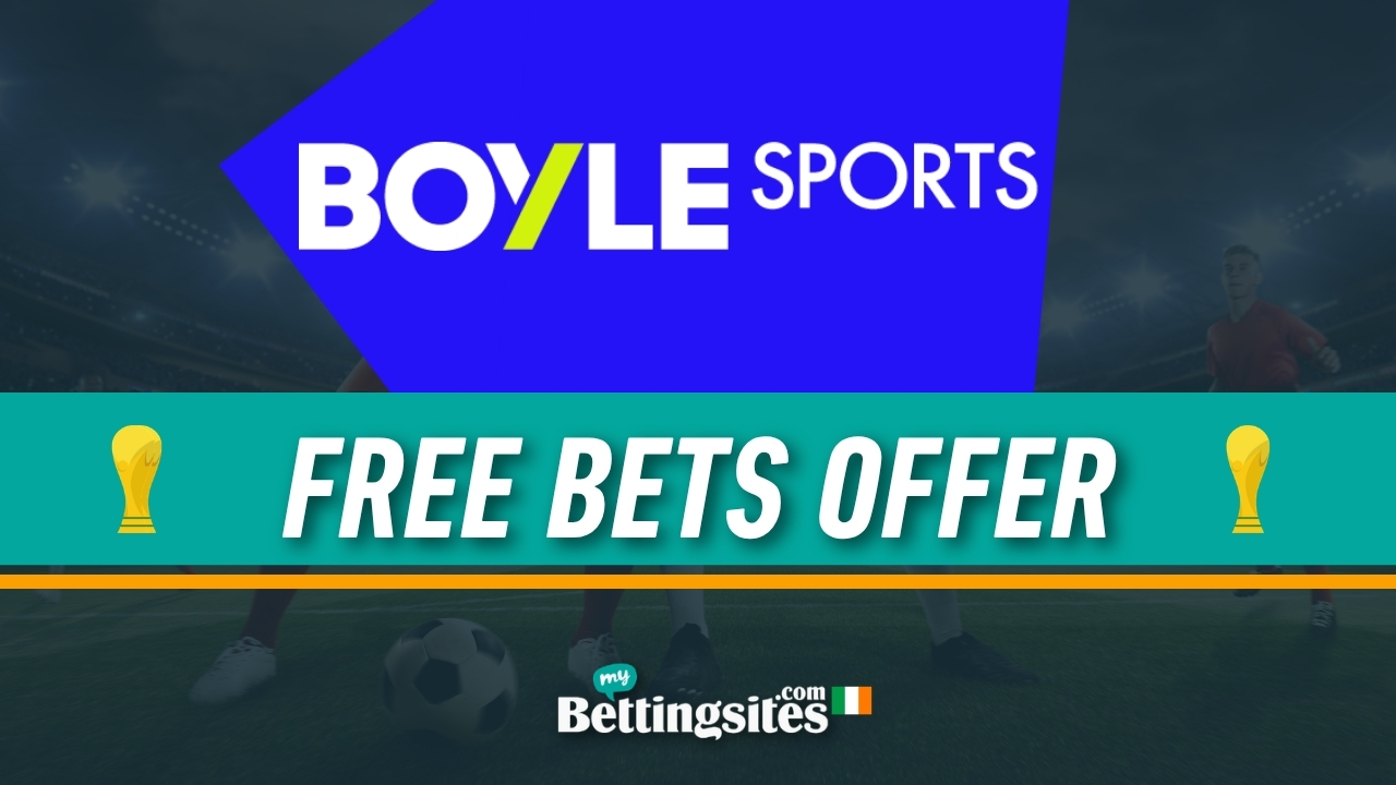 BOYLE Sports World Cup Free Bets Offer