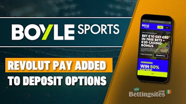 BOYLE Sports add Revolut Pay to deposit options