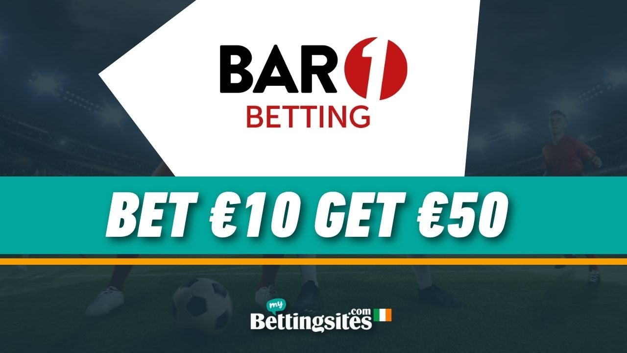 Bar One Racing Sign Up Offer Ireland bet 10 get 50