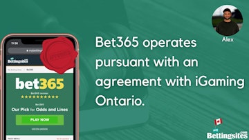 Bet365 operates pursuant with an agreement with i Gaming Ontario