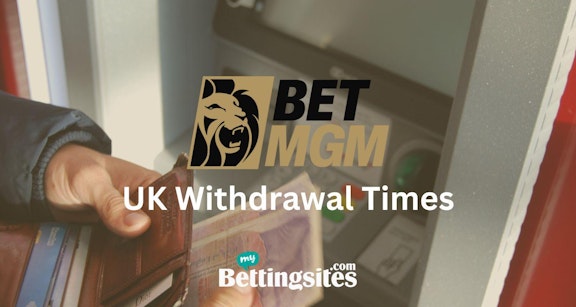 Bet MGM UK withdrawal times feature image