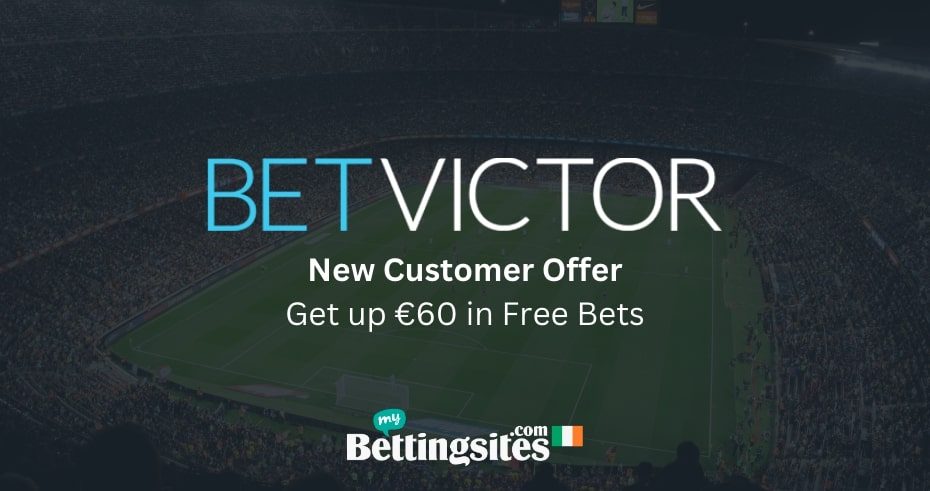 Bet Victor New Customer Offer Ireland