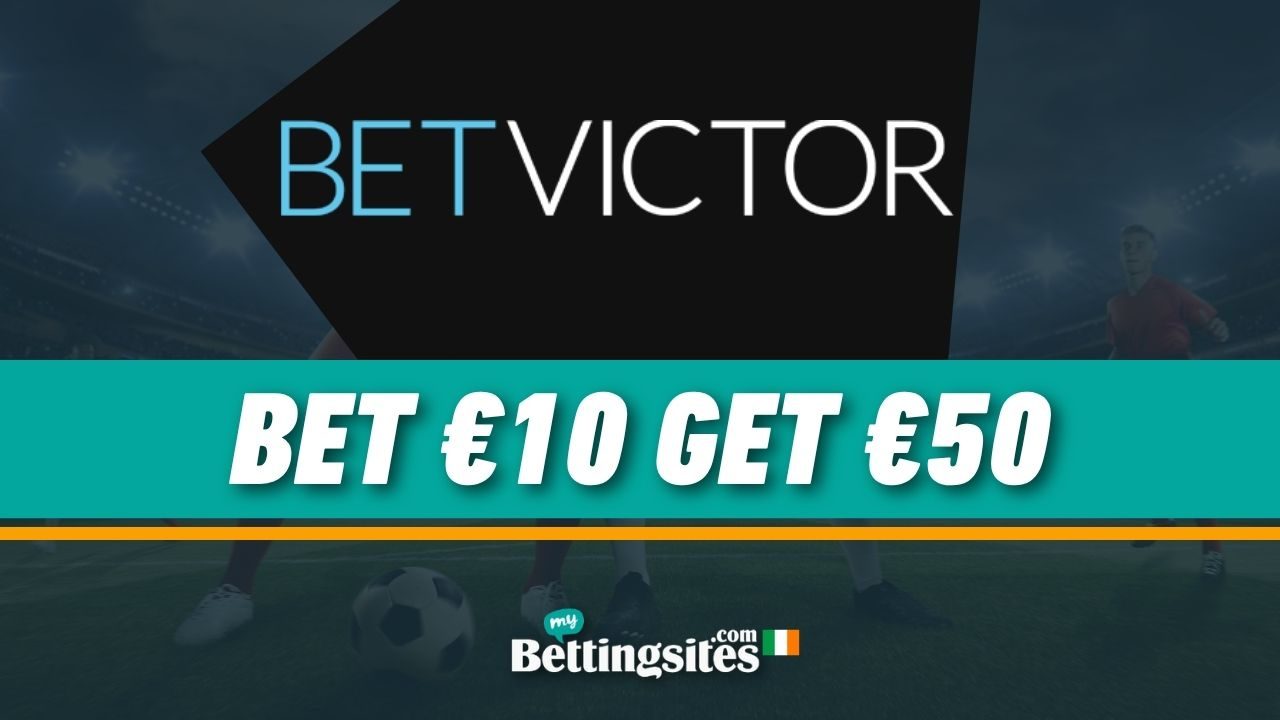 Bet Victor Sign Up Offer bet 10 get 50