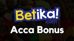 Betika Ghana Acca Bonus
