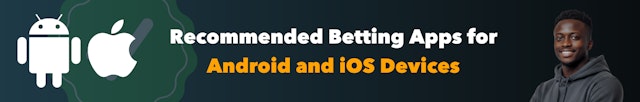 Betting Apps for Android and i OS