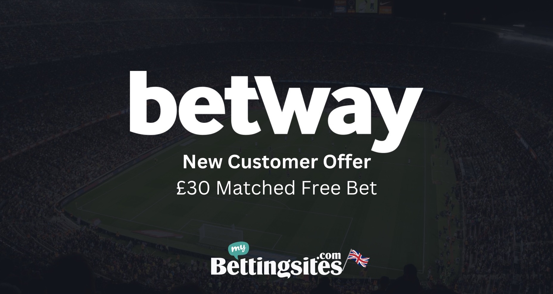 Betway Sign Up Offer for Cheltenham (matched free bet up to £30)