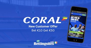 Coral bet 10 get 50 new customer offer