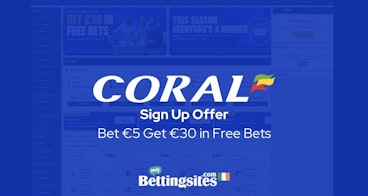 Coral ireland bet 5 get 30