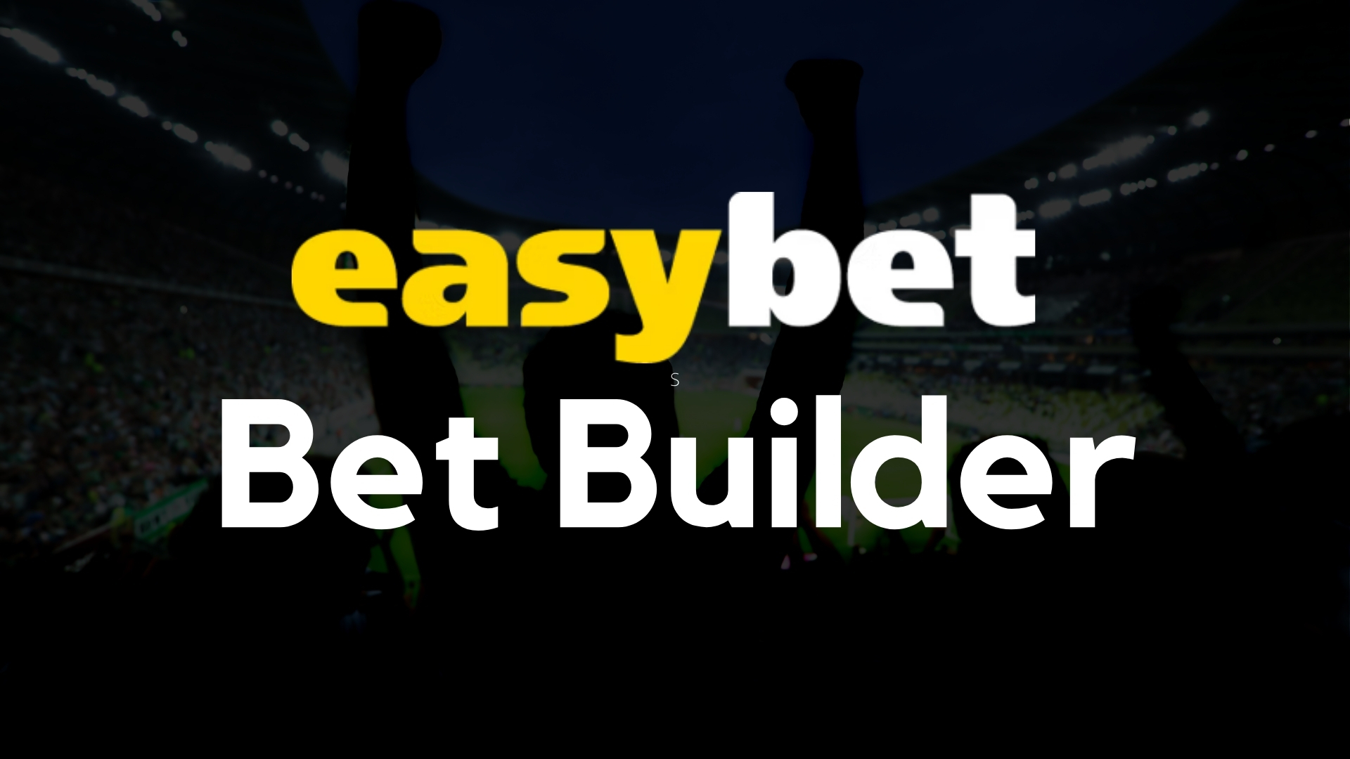 Easybet Bet Builder