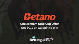 Get 30 to 1 odds on galopin to win Cheltenham Gold cup with betano