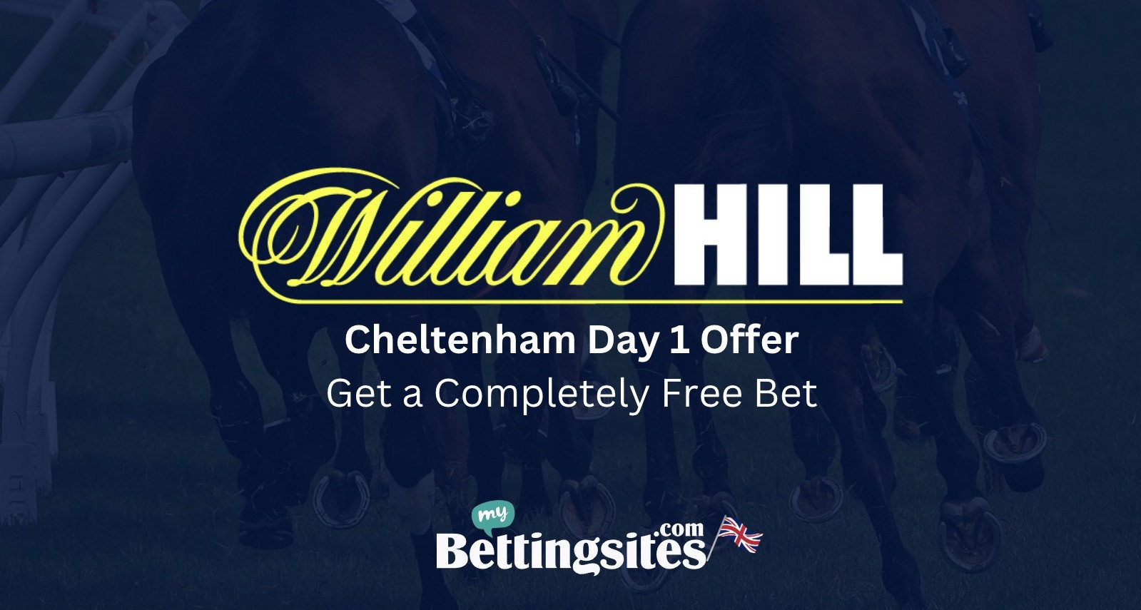 Get a free bet from William Hill for any race on day 1 of the Cheltenham festival