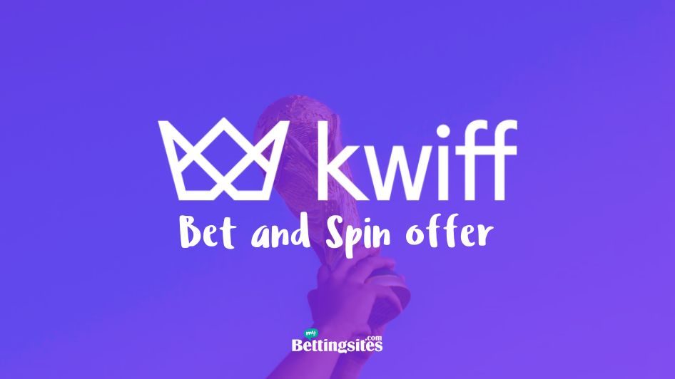 Kwiff World Cup offer bet and spin promo
