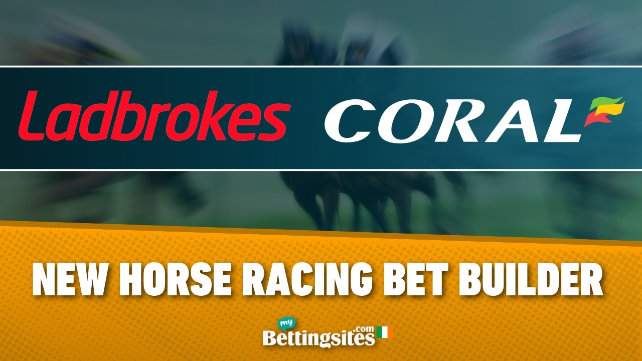 Ladbrokes Coral add new horse racing bet builder