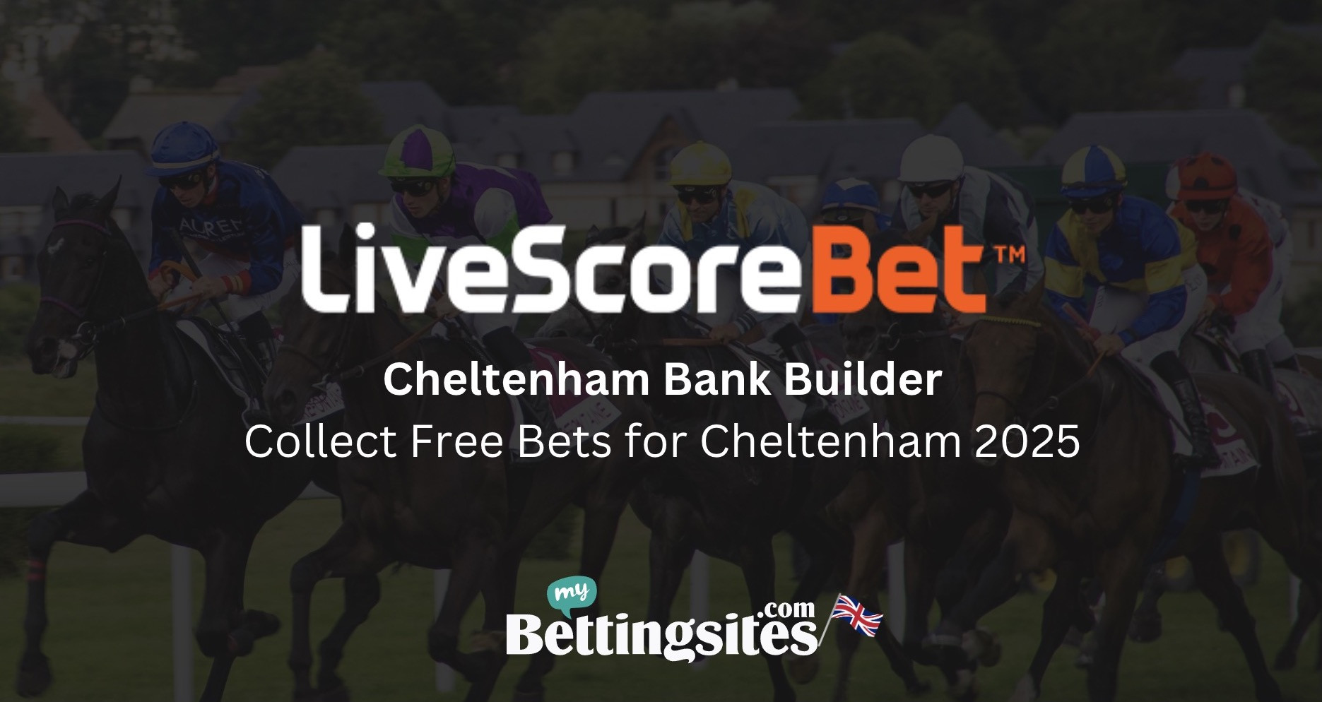 Live Score Bet Cheltenham bank builder free bet promotion mybettingsites com