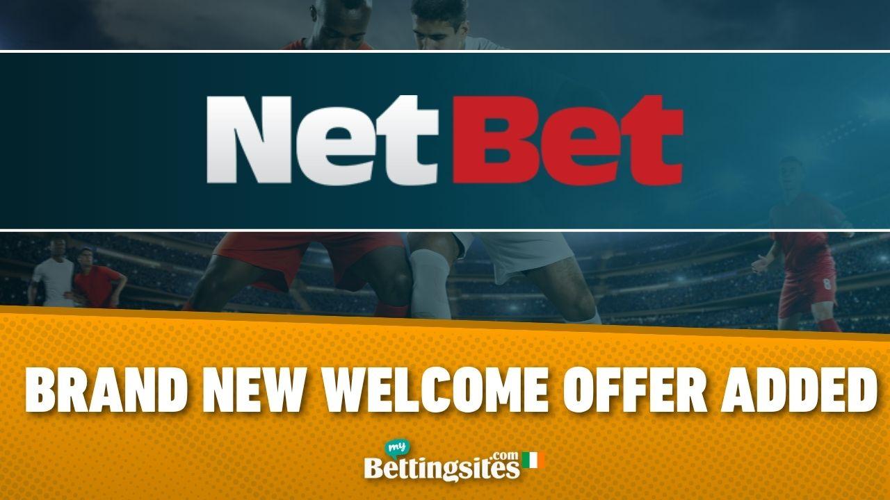 Netbet Ireland introduce new sign up offer