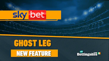 Sky Bet Ghost Leg New Feature What is it and How it works