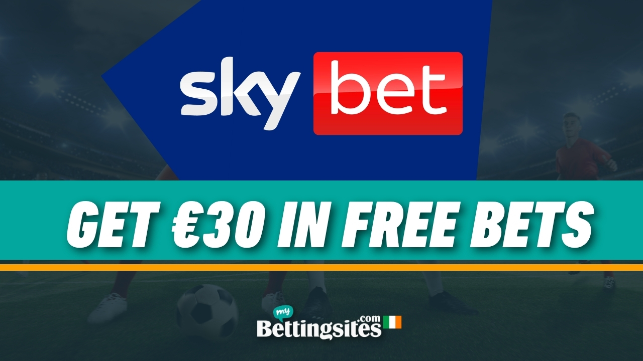 Sky Bet Sign Up Offer Ireland