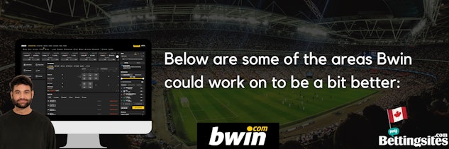 Where Bwin Could Improve