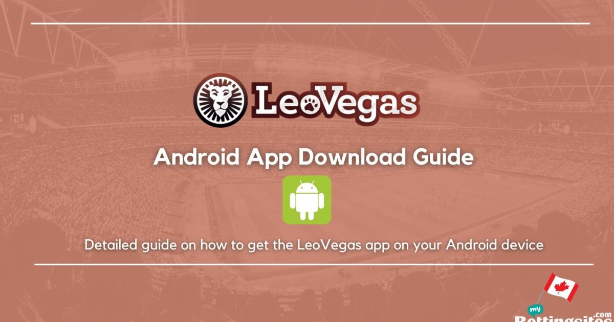 5 Steps to Download the LeoVegas Android App (iOS included)