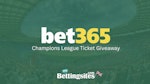 Bet365 champions league ticket giveaway mybettingsites com uk
