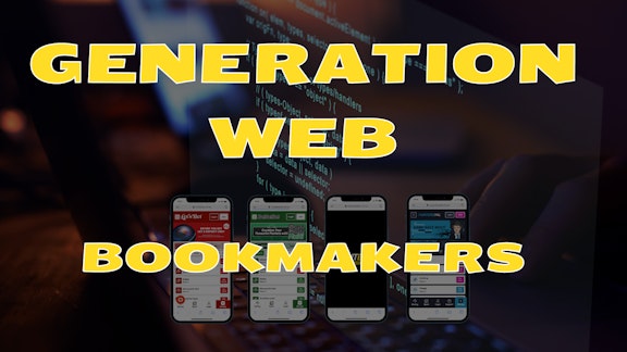 Generation web bookmakers intro