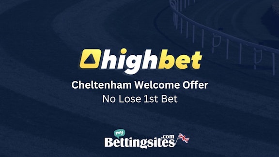 Highbet cheltenham no lose first bet
