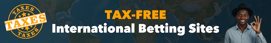 International betting sites with no tax
