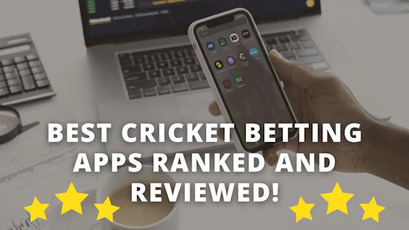 Cricket Betting Apps Reviewed