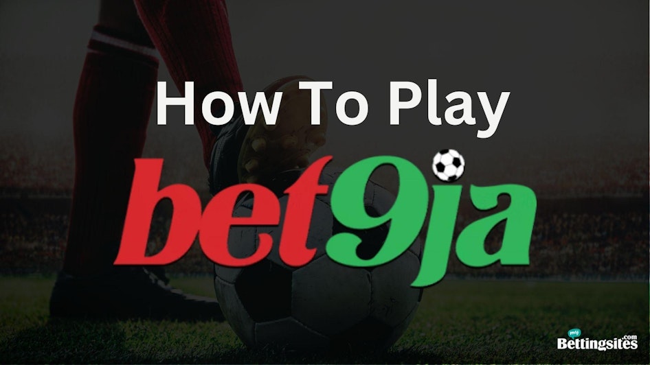 How to Play Bet9ja A Detailed Guide (2024)