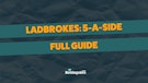 Ladbrokes 5 A Side
