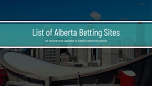 List of All Alberta Betting Sites