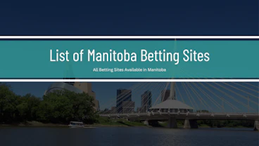 List of All Manitoba Betting Sites