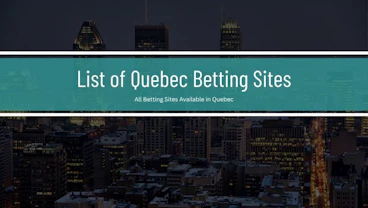 List of All Quebec Betting Sites